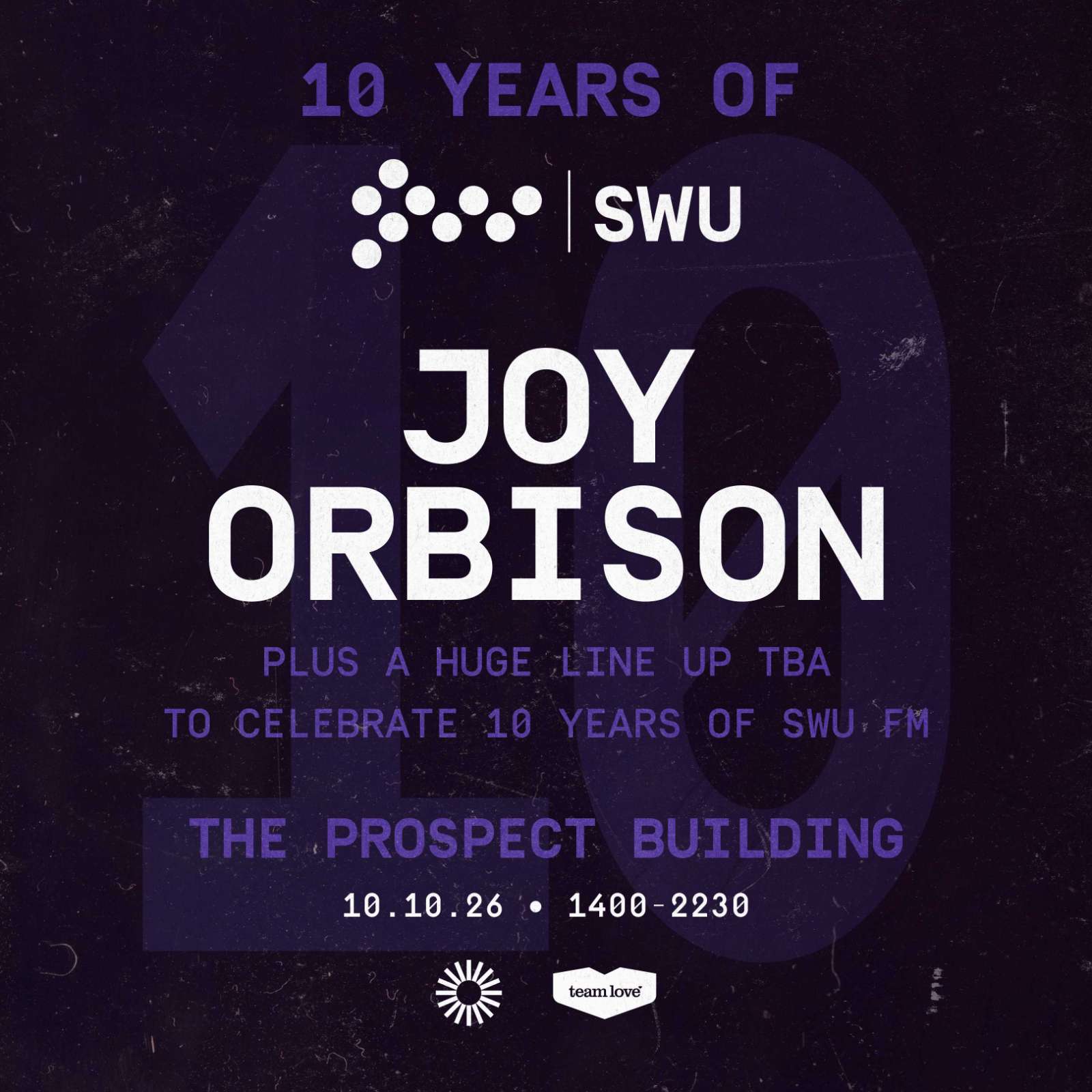 10 YEARS OF SWU.FM: JOY ORBISON | 10TH OCTOBER 2026