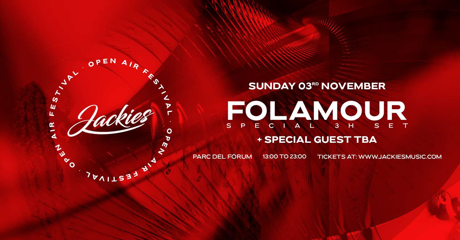 Jackies presents FOLAMOUR (Special 3h Set) + Special Guest TBA