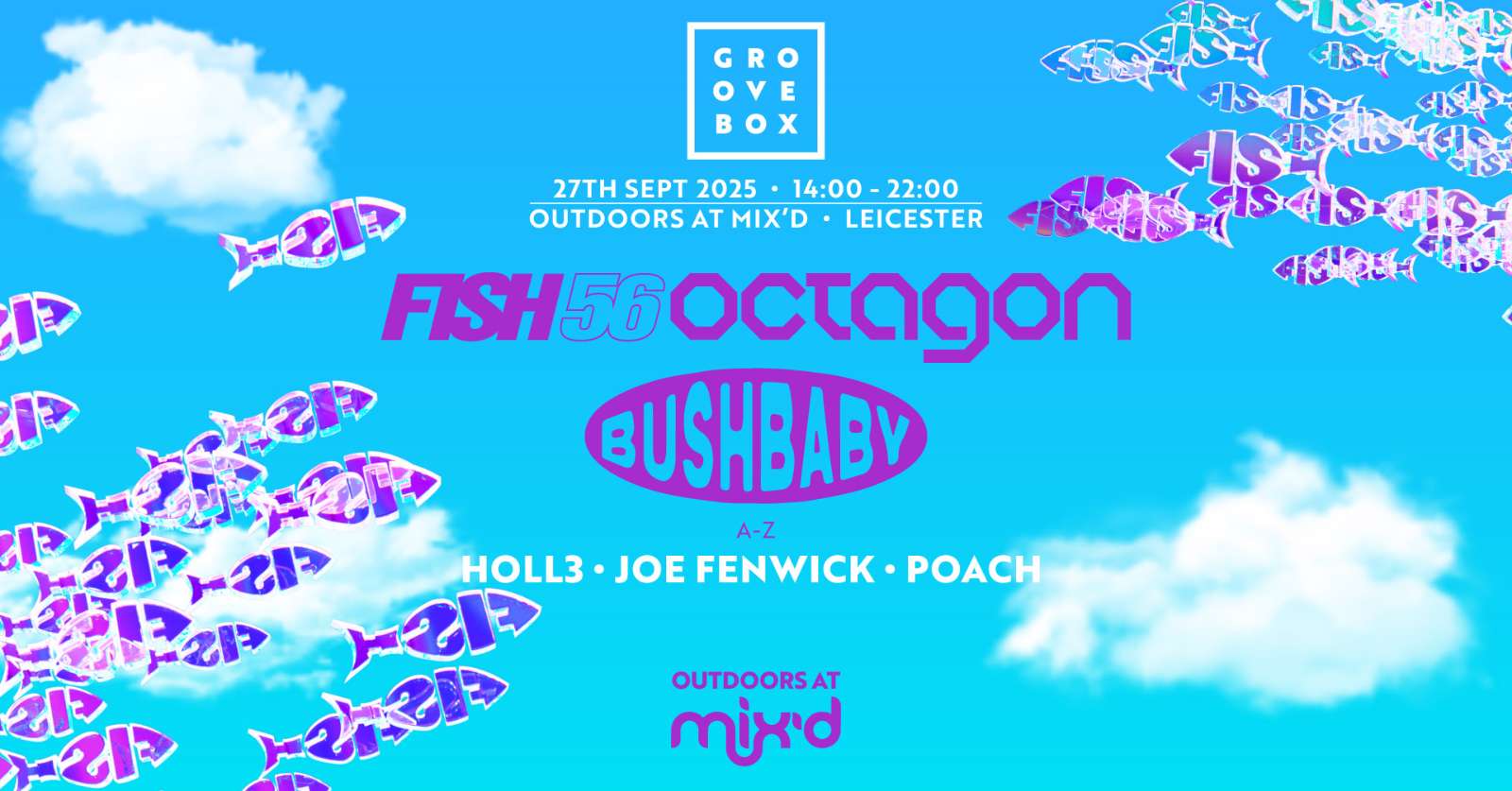 FISH56OCTAGON, BUSHBABY | Groovebox @ Mix'd Courtyard, Leicester 