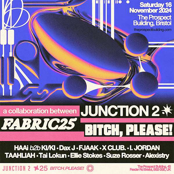 Junction 2 x fabric25 x Bitch, Please!